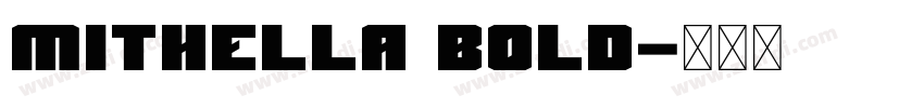 Mithella Bold字体转换